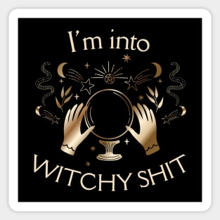 I'm Into Witchy Shit Witchcore Halloween Sticker